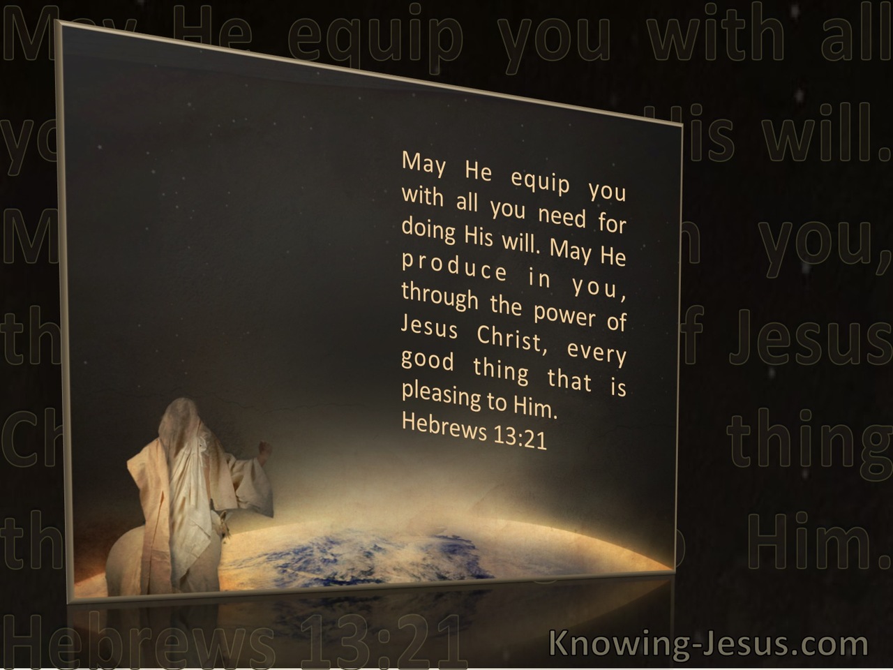 Hebrews 13:21 May He Equip You With All You Need For Doing His Will (windows)07:20